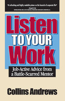 Listen to Your Work